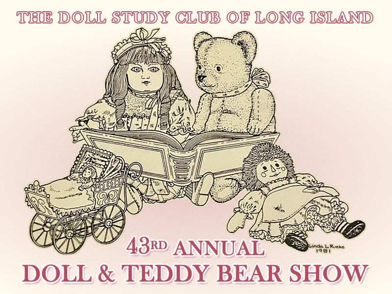Doll Study Club of Long Island Doll & Teddy Bear Show 
