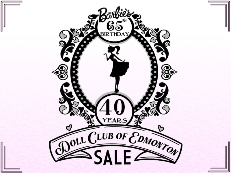 Doll Club of Edmonton 40th Anniversary Sale