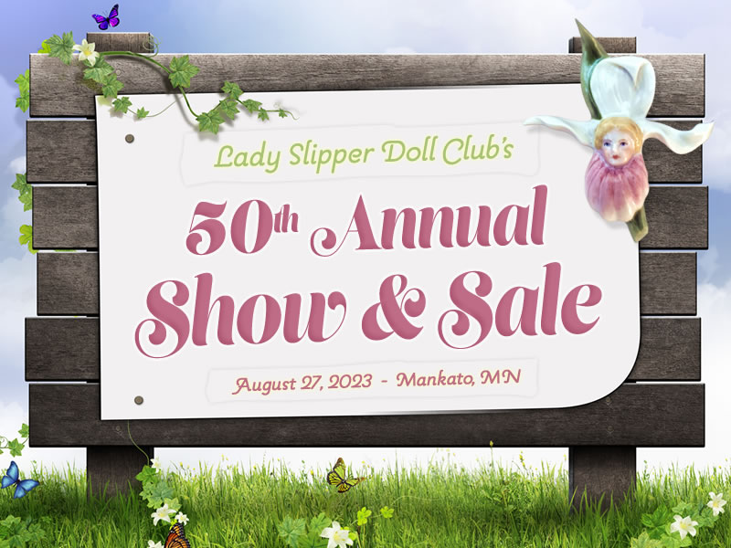 Lady Slipper Doll Club 50th Annual Show & Sale