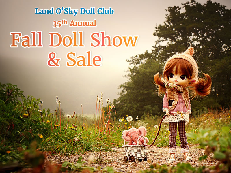 Land O' Sky Doll Club 35th Annual Doll Show & Sale