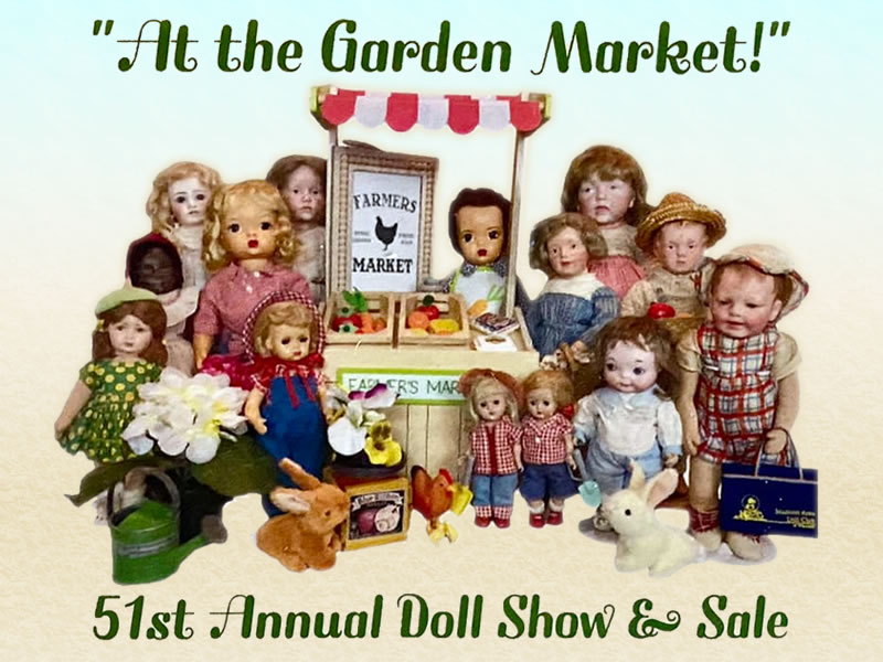 At the Garden Market – 51st Annual Doll Show and Sale