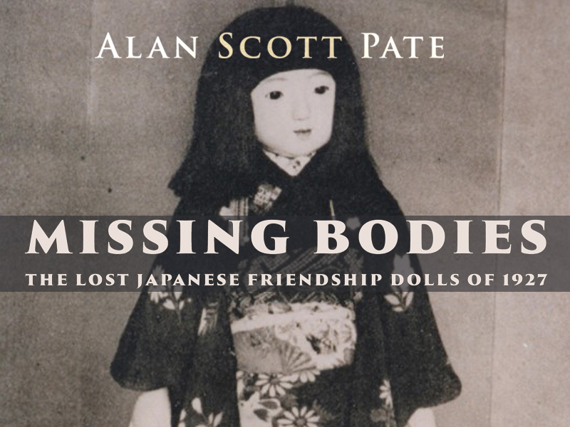MISSING BODIES - The Lost Japanese Friendship Dolls of 1927
