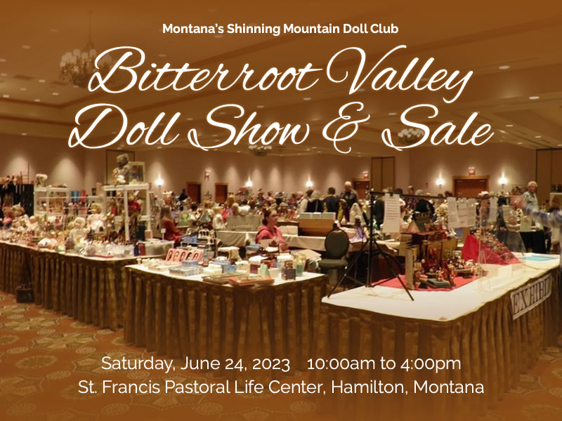 Bitterroot Valley Doll Show & Sale