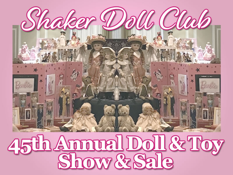 45th Annual Shaker Doll Club Show & Sale