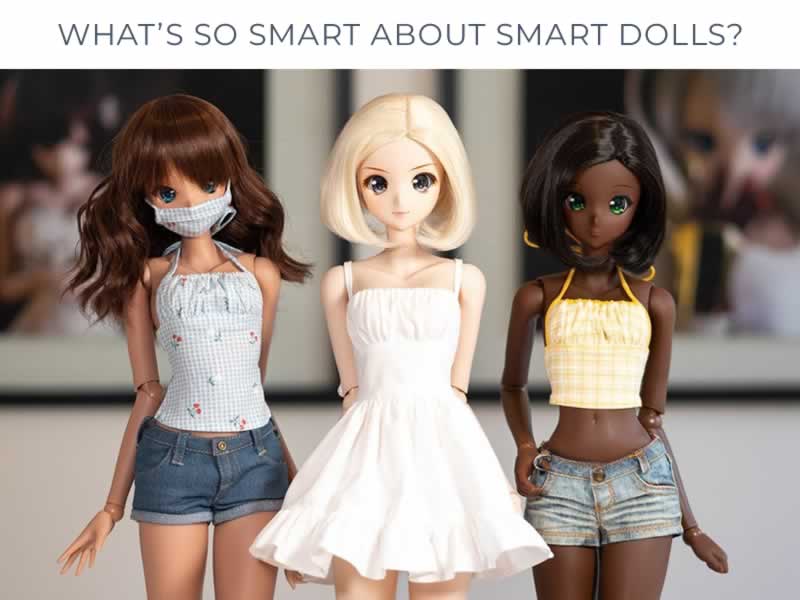What's So Smart About Smart Dolls?