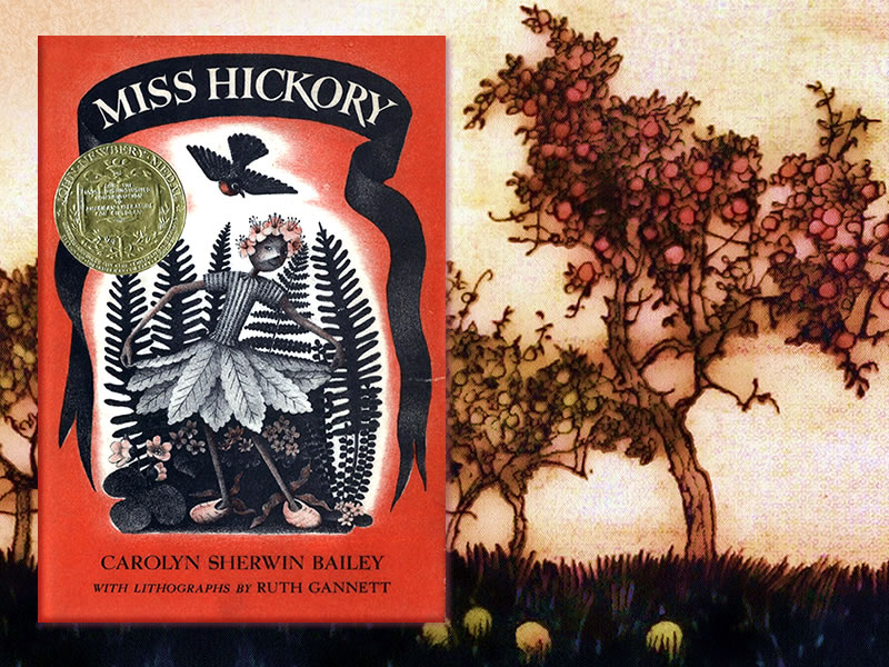 Miss Hickory by Carolyn Sherwin Bailey
